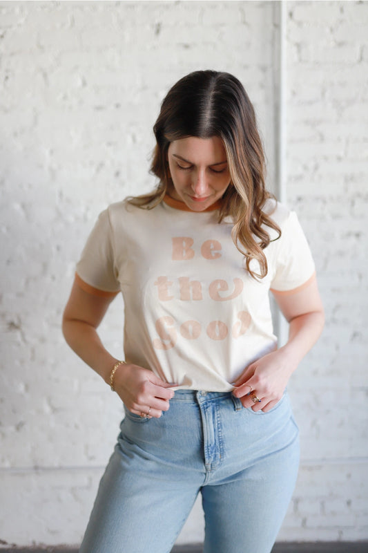 Be The Good | Mama Tee